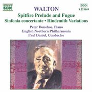 Walton : Spitfire Prelude And Fugue / Sinfonia Concertante / Hindemith Variations cover image