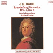 Bach, J.s. : Brandenburg Concertos Nos. 1-3 cover image