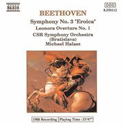 Beethoven : Symphony No. 3 / Leonore Overture No. 1 cover image