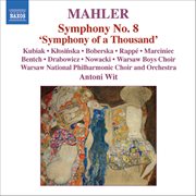 Mahler : Symphony No. 8 In E-Flat Major "Symphony Of A Thousand" cover image