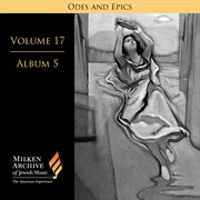 Milken Archive Digital, Vol. 17 Album 5 : Odes & Epics – Ariel (visions Of Isaiah) & Glorious cover image