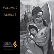 Milken Archive Digital, Vol. 2 Album 5 : A Garden Eastward – Sephardi & Near Eastern Inspiration cover image