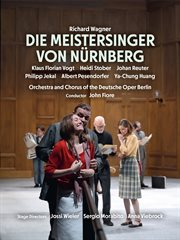 Wagner: Die Meistersinger von Nürnberg Wagner: Die Meistersinger von Nürnberg