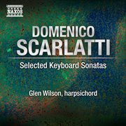 Scarlatti : Selected Keyboard Sonatas cover image