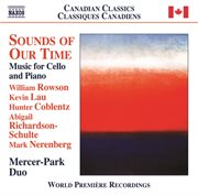 Sounds Of Our Time : Music For Cello & Piano cover image