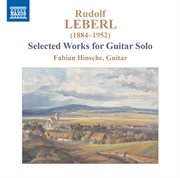 Leberl : Selected Works For Guitar Solo cover image