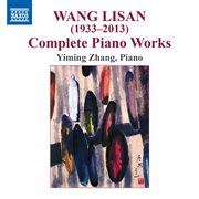 Wang Lisan : Complete Piano Works cover image