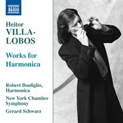 Villa-Lobos : Works For Harmonica cover image