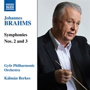 Brahms : Symphonies Nos. 2 & 3 cover image