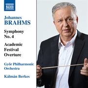 Brahms : Symphony No. 4 & Academic Festival Overture cover image