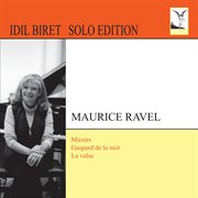 Ravel : Miroirs. Gaspard De La Nuit. La Valse cover image
