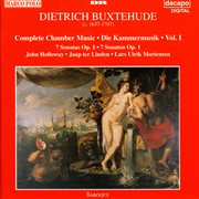 Buxtehude : Chamber Music (complete), Vol. 1. 7 Sonatas, Op. 1 cover image