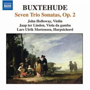 Buxtehude : Chamber Music (complete), Vol. 2. 7 Trio Sonatas, Op. 2 cover image