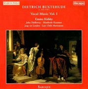 Buxtehude : Vocal Music, Vol.  1 cover image