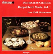 Buxtehude : Harpsichord Music, Vol.  1 cover image
