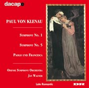 Klenau : Symphony Nos. 1 And 5 / Paolo Und Francesca cover image