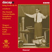 King Frederik Ix Conducts The Danish National Radio Symphony cover image