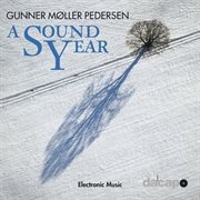 Gunner Møller Pedersen : A Sound Year cover image