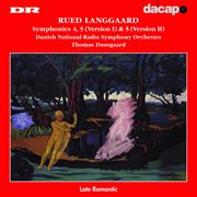 Langgaard, R. : Symphonies Nos. 4, "Lovfald" And 5, "Steppenatur" (2 Versions) cover image