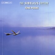 Sibelius Edition, Vol. 1 : Tone Poems cover image