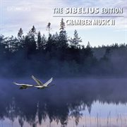 The Sibelius Edition, Vol. 9 : Chamber Music Ii cover image