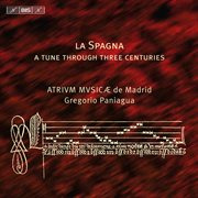 La Spagna : A Tune Through Three Centuries cover image