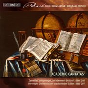Bach : Secular Cantatas, Vol. 4 (academic Cantatas) cover image