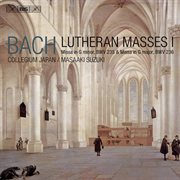 J.s. Bach : Lutheran Masses, Vol. 1 cover image