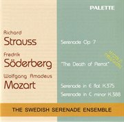 Mozart : Serenades Nos. 11 And 12. Söderberg. The Death Of Pierrot cover image
