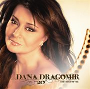 Dana Dragomir : "20". The Best Of Me cover image