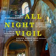Rachmaninoff : All-Night Vigil, Op. 37 cover image