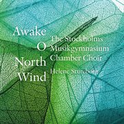 Awake, O North Wind cover image