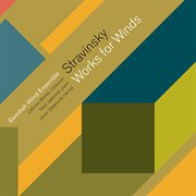 Stravinsky : Works For Winds cover image