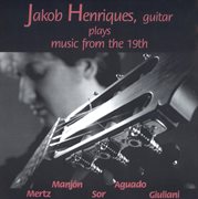 Jakob Henriques Plays Music From The 19th cover image