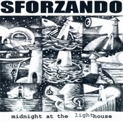 Sforzando : Midnight At The Light House cover image