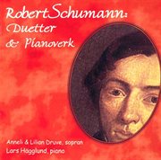 Schumann : Duetter & Pianoverk cover image