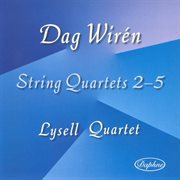 Dag Wirén : String Quartets Nos. 2-5 cover image