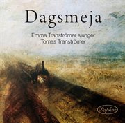 Dagsmeja- Emma Tranströmer Sjunger Tomas Tranströmer cover image