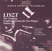 Liszt : Complete Symphonic Poems For Two Pianos, Vol. 2 (the) cover image