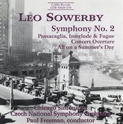 Sowerby : Symphony No. 2 / Concert Overture / All On A Summer's Day cover image