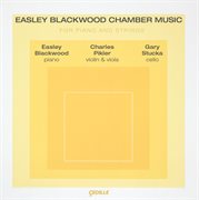 Blackwood : Chamber Music For Piano And Strings cover image