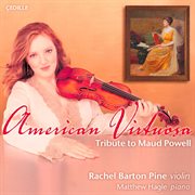 American Virtuosa : Tribute To Maud Powell cover image