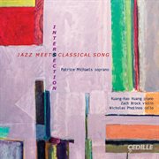 Intersection : Jazz Meets Classical Song cover image