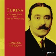 Turina : Chamber Music For Strings & Piano cover image