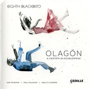 Olagón : A Cantata In Doublespeak cover image