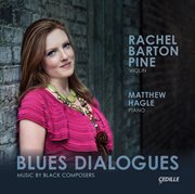 Blues Dialogues : Music By Black Composers cover image
