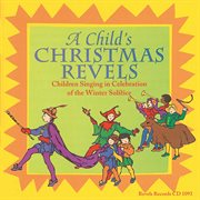 A Child's Christmas Revels cover image