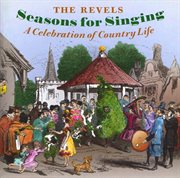 Seasons For Singing : A Celebration Of Country Life cover image