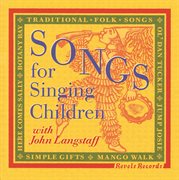 Songs For Singing Children With John Langstaff cover image
