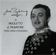 Jussi Björling In Rigoletto & Il Trovatore cover image